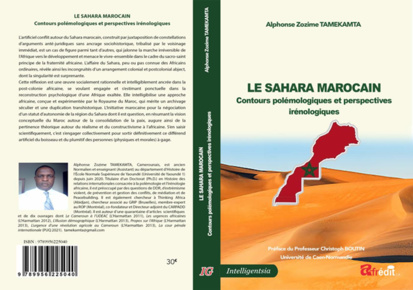 Parution du livre "Le Sahara marocain: Contours polémologiques et perspectives irénologiques" d'Alphonse Zozime Tamekamta