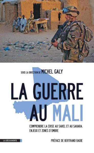 La guerre au Mali de Michel Galy