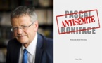 "Antisémite", le nouveau livre de Pascal Boniface, boycotté par les médias, fait un carton