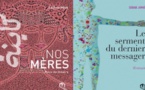 Literatura: "El juramento del último mensajero", de Souad Jamai, y "Nuestras madres", de Fedwa Misk, compiten por el Premio Marfil