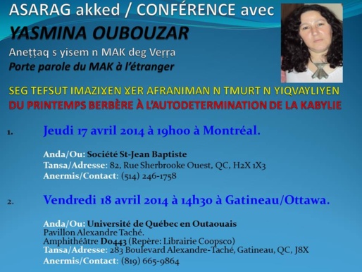 A l'occasion du 20 avril 2014, Yasmina Oubouzar, porte-parole du MAK à l'étranger sera à Montréal où elle donnera 2 conférences ayant pour thème : "Du Printemps Berbère à l'Autodétermination de la Kabylie" (PH/DR)