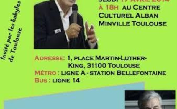 Pression sur le tissu associatif kabyle /La conférence-débat de Ferhat Mehenni au centre culturel Alban Minville de Toulouse est annulée