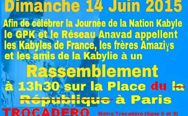 URGENT / Journée de la Nation kabyle, dimanche 14 juin à PLACE  TROCADERO (Place de la République  annulée par la Préfecture de Police de Paris ACTUALISÉ)