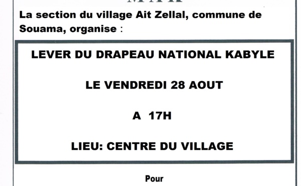 At Zellal (Souama): Lever du drapeau national kabyle le vendredi 28 août à 17h