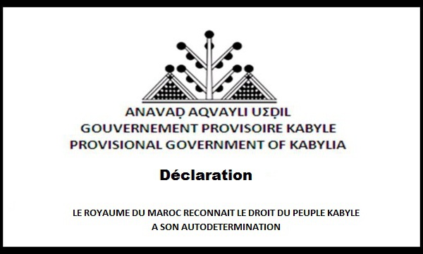 Déclaration  de l'Anavad : LE ROYAUME DU MAROC RECONNAIT LE DROIT DU PEUPLE KABYLE A SON AUTODETERMINATION