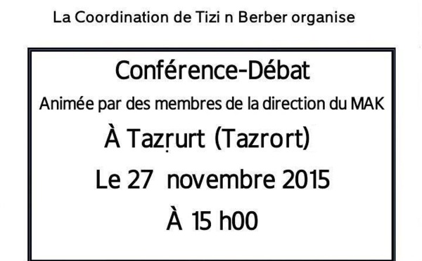 Tizi n Berber: Le MAK organise une conférence-débat à Tazrort le 27 novembre à 15h