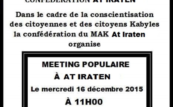 Le MAK anime un meeting populaire  à Larevâa n At Iraten le mercredi  16 décembre à 11h