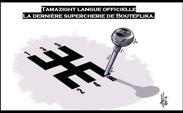 Tamazight langue officielle : la dernière supercherie de Bouteflika.