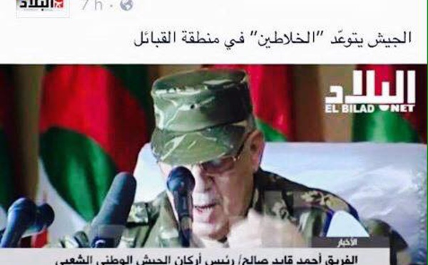 Ahmed Gaïd Salah instrumentalise l'armée algérienne et menace le MAK et la Kabylie.