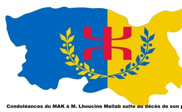 Condoléances du MAK à M. Lhoucine Mellab suite au décès de son père
